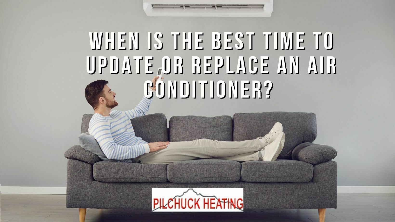 When is the Best Time to Update or Replace an Air Conditioner
